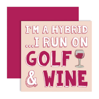 'I'm A Hybrid Wine - Pink' Golf Greeting Card- With Ball Marker Included