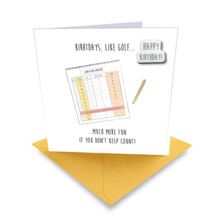 'Birthdays, Like Golf' Golf Greeting Card